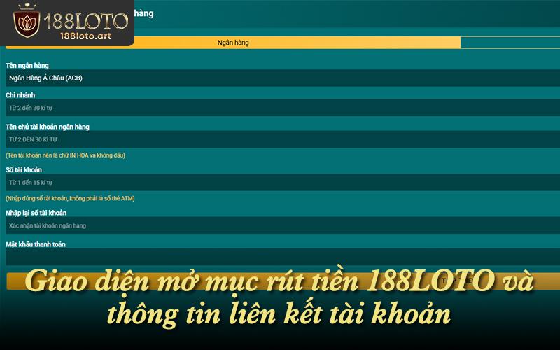 Giao diện mục Rút tiền 188LOTO hiển thị đầy đủ thao tác cần thiết