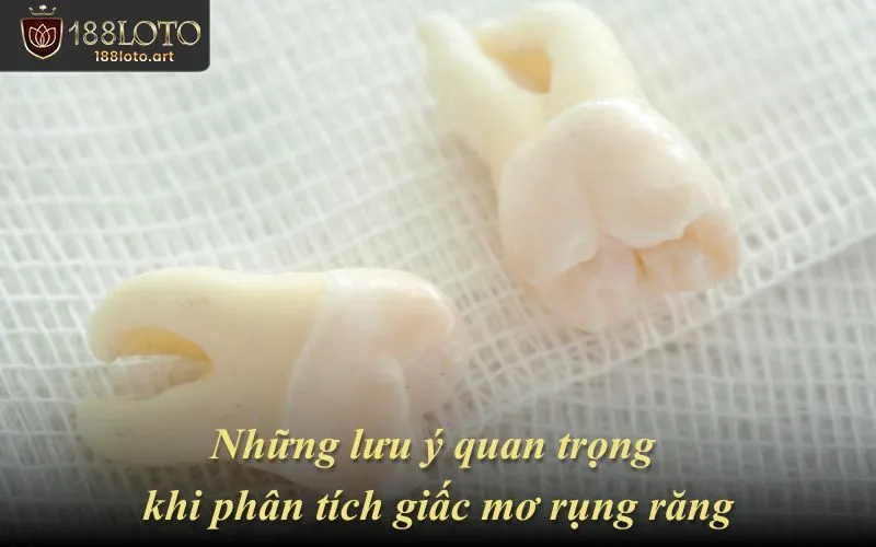 Những lưu ý quan trọng khi phân tích giấc mơ rụng răng