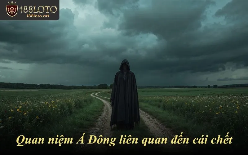 Quan niệm của văn hóa Á Đông về cái chết